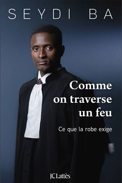 Préface du livre Seydi BA nommé "Comme on traverse un feu : Ce que la robe exige"